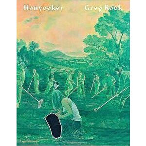 Greg Rook - Honyocker, Hardcover - Greg Rook imagine