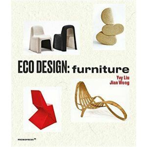 Eco Design: Furniture, Hardcover - Ivy Liu imagine