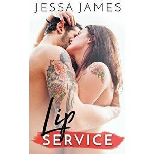 Lip Service, Paperback - Jessa James imagine