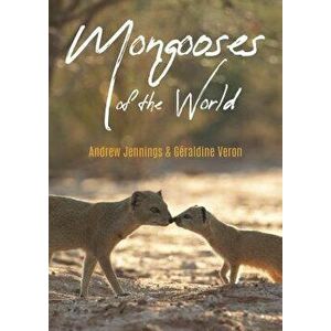 Mongooses of the World, Paperback - Andrew Jennings imagine