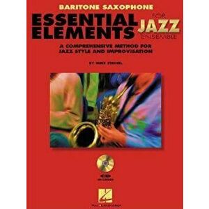 Essential Elements for Jazz Ensemble a Comprehensive Method for Jazz Style and Improvisation, Paperback - Steinel Mike imagine