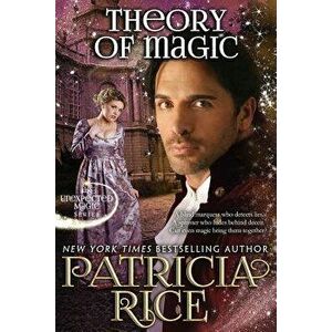 Theory of Magic: Unexpected Magic Book Three - Patricia Rice imagine