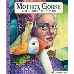 Mother Goose Nursery Rhymes: A Little Apple Classic, Hardcover - Gina Baek imagine