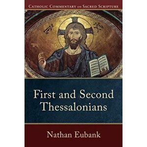 First and Second Thessalonians, Paperback - Nathan Eubank imagine