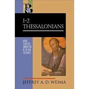 1-2 Thessalonians - Jeffrey A. Weima imagine
