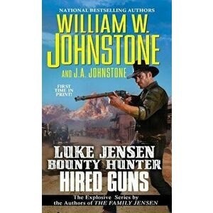 Hired Guns - William W. Johnstone imagine