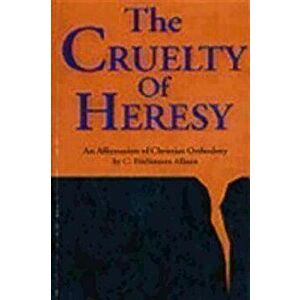 Cruelty of Heresy, Paperback - C. Fitzsimons Allison imagine