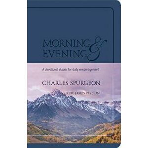 Morning & Evening KJV Flx Blue: KJV Edition - Charles Spurgeon imagine