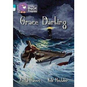 Grace Darling, Paperback - Anita Ganeri imagine