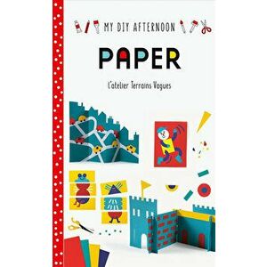 DIY Afternoon: Paper, Hardcover - Terrains Vagues imagine