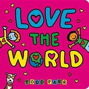 Love the World - Todd Parr imagine