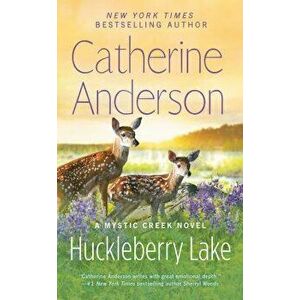 Huckleberry Lake, Paperback - Catherine Anderson imagine