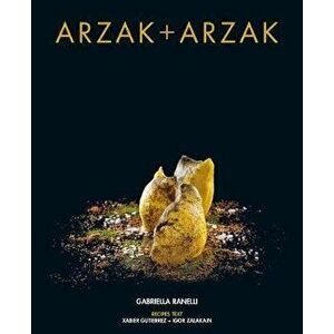 Arzak + Arzak, Hardcover - Juan Mari Arzak imagine