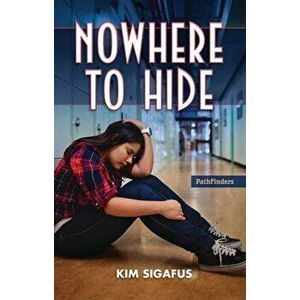 Nowhere to Hide, Paperback - Kim Sigafus imagine