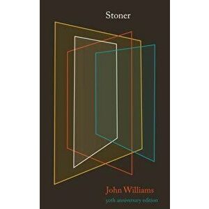 Stoner: 50th Anniversary Edition, Hardcover - John Williams imagine