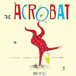 The Acrobat, Paperback - Alborozo imagine