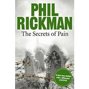 The Secrets of Pain, Paperback - Phil Rickman imagine
