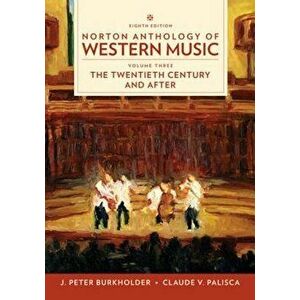 Norton Anthology of Western Music, Paperback - J. Peter Burkholder imagine