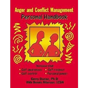 Anger and Conflict Management: Personal Handbook - Gerry Dunne Phd imagine