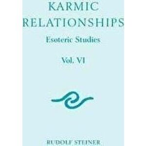 Karmic Relationships 6: Esoteric Studies (Cw 235, 236, 240) - Rudolf Steiner imagine