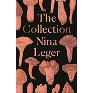 The Collection, Paperback - Nina Leger imagine