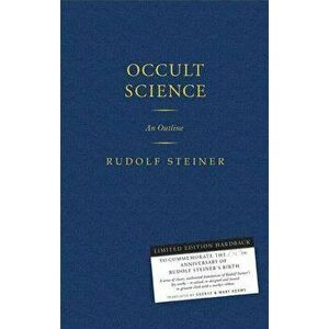 Occult Science: An Outline (Cw 13) - Rudolf Steiner imagine