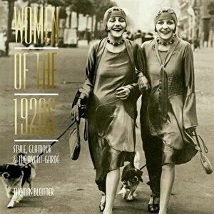 Women of the 1920s: Style, Glamour, and the Avant-Garde, Hardcover - Thomas Bleitner imagine