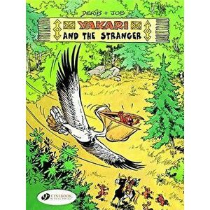 Yakari and the Stranger, Paperback - Derib imagine