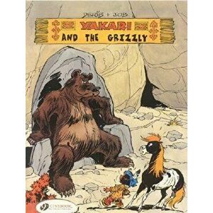 Yakari and the Grizzly, Paperback - Derib imagine