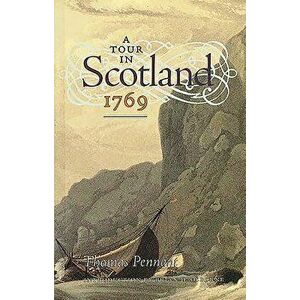 A Tour in Scotland, 1769, Paperback - Thomas Pennant imagine