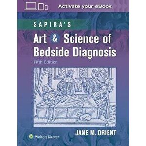 Sapira's Art & Science of Bedside Diagnosis (Fifth, Revised Reprint), Hardcover - Jane Orient imagine