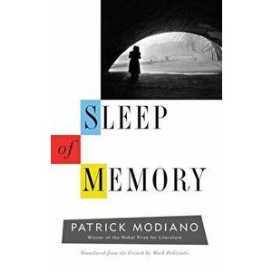 Sleep of Memory, Paperback - Patrick Modiano imagine
