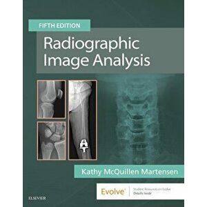 Radiographic Image Analysis, Hardcover - Kathy McQuillen Martensen imagine