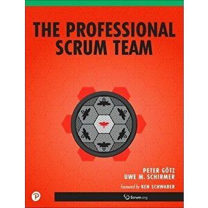 The Professional Scrum Team, Paperback - Peter Gotz imagine