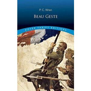 Beau Geste - Percival Christopher Wren imagine