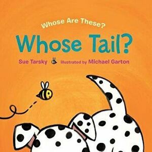 Whose Tail?, Hardcover - Sue Tarsky imagine