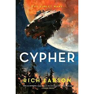 Cypher, Paperback - Rich Larson imagine