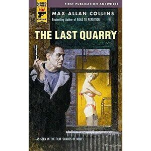 The Last Quarry - Max Allan Collins imagine