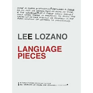 Lee Lozano: Language Pieces, Paperback - Lee Lozano imagine