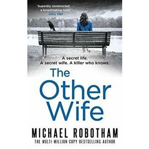 The Other Wife, Paperback - Michael Robotham imagine