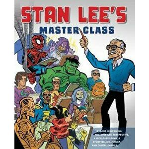 Stan Lee's Master Class: Lessons in Drawing, World-Building, Storytelling, Manga, and Digital Comics from the Legendary Co-Creator of Spider-Ma, Paper imagine