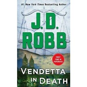 Vendetta in Death: An Eve Dallas Novel (in Death, Book 49) - J. D. Robb imagine