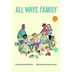 All Ways Family, Hardcover - Noemi Fernandez Selva imagine