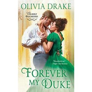 Forever My Duke: Unlikely Duchesses - Olivia Drake imagine