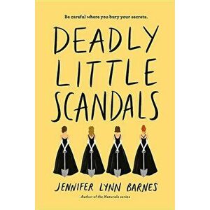 Deadly Little Scandals (Debutantes, Book Two), Hardcover - Jennifer Lynn Barnes imagine