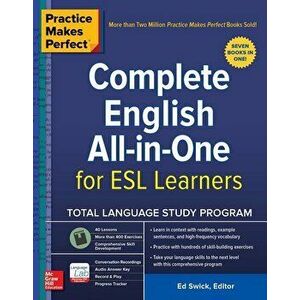 Practice Makes Perfect: Complete English All-In-One for ESL Learners, Paperback - Ed Swick imagine