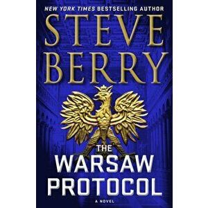 The Warsaw Protocol, Hardcover - Steve Berry imagine