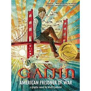 Gaijin: American Prisoner of War, Paperback - Matt Faulkner imagine