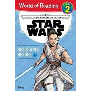 Journey to Star Wars: The Rise of Skywalker Resistance Heroes (Level 2 Reader), Paperback - Michael Siglain imagine