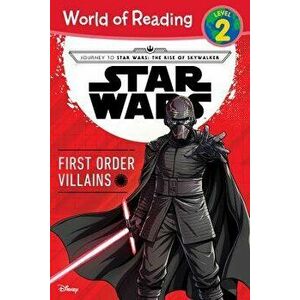 Journey to Star Wars: The Rise of Skywalker First Order Villains (Level 2 Reader), Paperback - Michael Siglain imagine